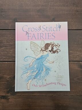 CROSS STITCH FAIRIES Hardcover Book Over 50 Enchanting Designs Needlepoint Craft
